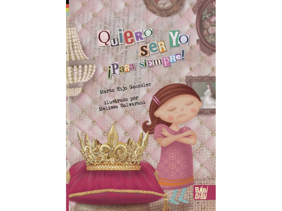 Libro Quiero Ser Yo ¡Para Siempre! de Marta Eijo González (Español)