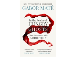 Libro IN THE REALM OF HUNGRY GHOSTS (10TH ANNIVERSARY ED de Dr Gabor Mate (Inglés)