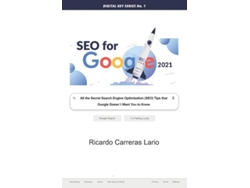 Libro Seo For Google 2021 All The Search Engine Optimization Tips That Google Does Not Want You To Know De Ricardo Carreras Lario (inglés)