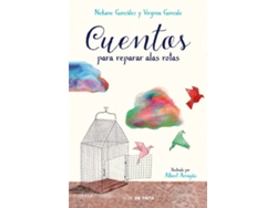 Libro Cuentos Para Reparar Alas Rotas de Virginia Gonzalo, Nekane González (Español)