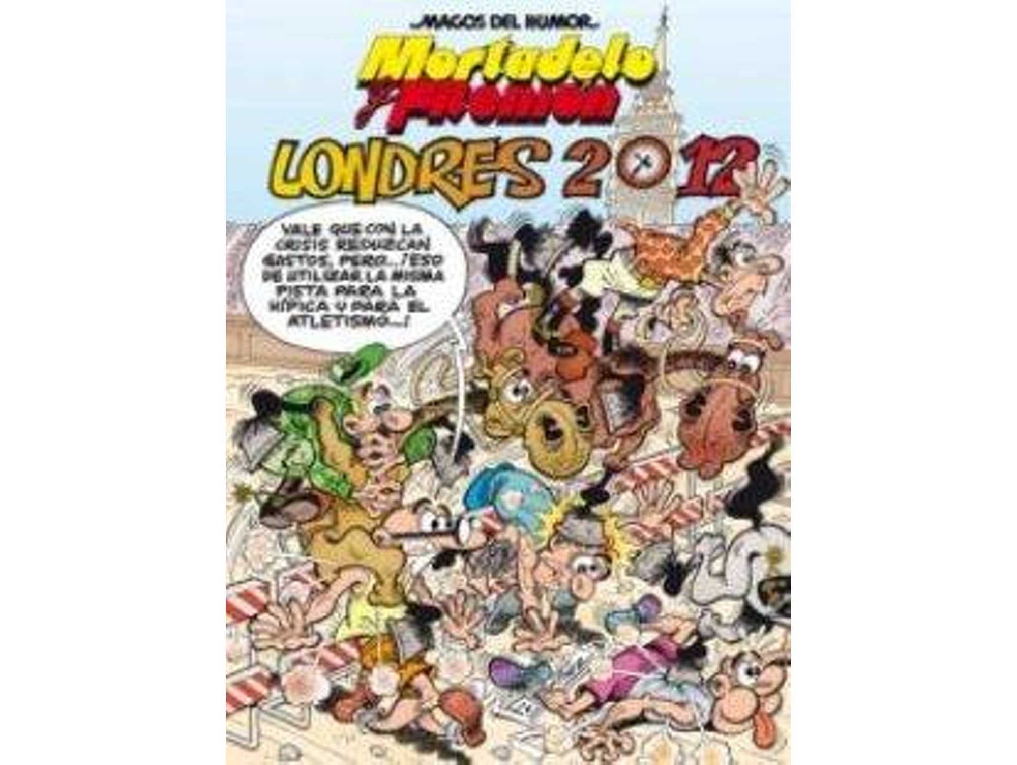 Libro Mortadelo y Filemón: Londres 2012 de Francisco Ibáñez (Año de edición - 2012)