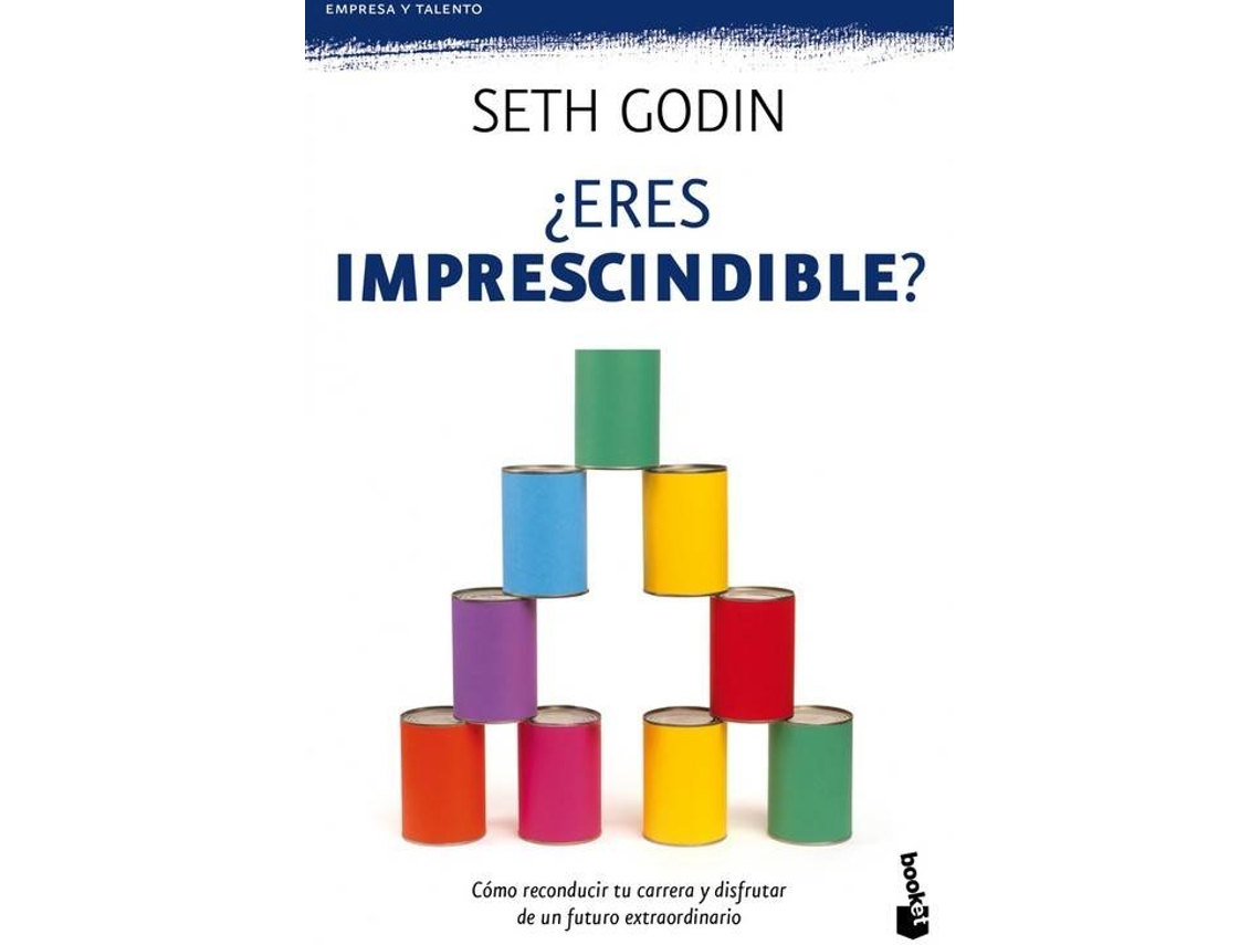Libro ¿Eres Imprescindible? de Seth Godin (Español)