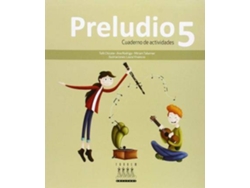 Libro Preludio 5 de Antonia Chicote Pinilla| Ana Rodrigo Sabater Míriam Taberner Vidal (Español)