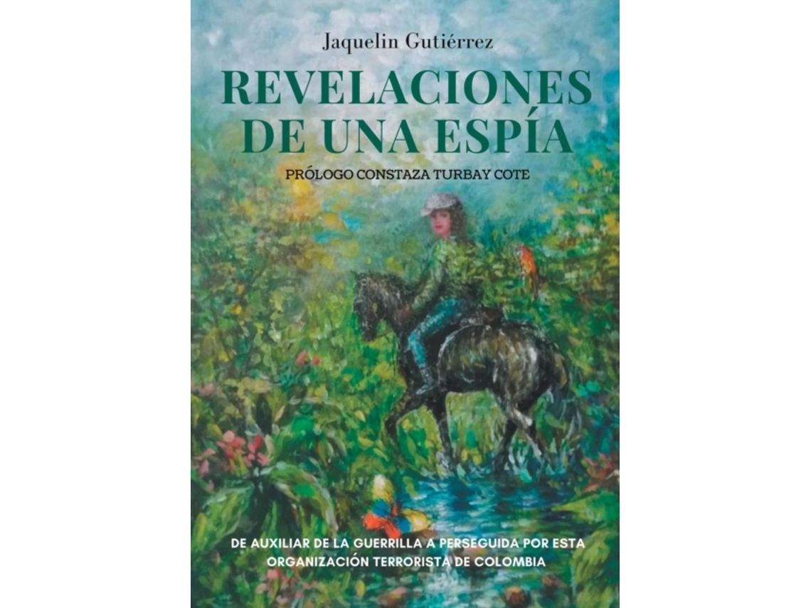 Libro Revelaciones de una espia de Jaquelín Gutierrez (Español)