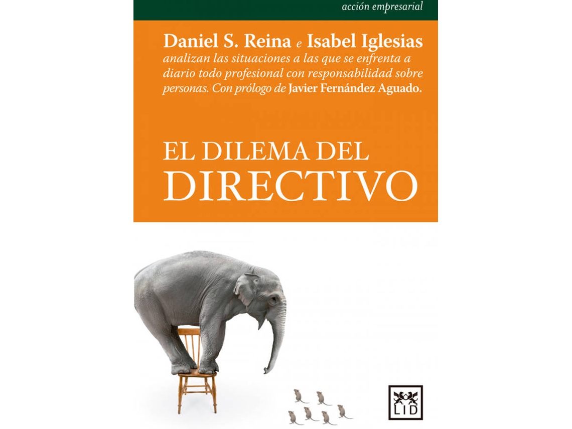 Libro El Dilema Del Directivo de Daniel Sánchez Reina (Español)