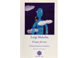 Libro El Agua Del Mar Y El Descubrimiento Del Alfabeto de Luigi Malerba (Español)