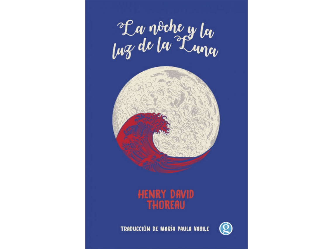 Libro La Noche Y La Luz De La Luna de Thoreau Henry David (Español)