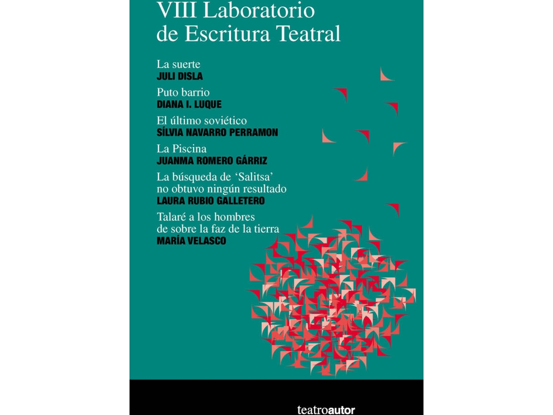 Libro Viii Laboratorio De Escritura Teatral de Disla Juli (Español)