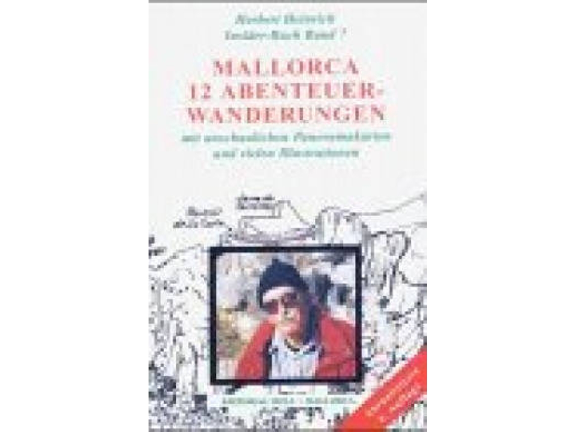 Libro Mallorca 12 Abenteuer-Wanderungen Durch Die Serra Tramuntana de Herbert Heinrich (Alemán)