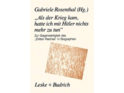 Libro Als Der Krieg Kam, Hatte Ich Mit Hitler Nichts Mehr Zu Tun De Gabriele Rosenthal E Christiane Grote (alemán)