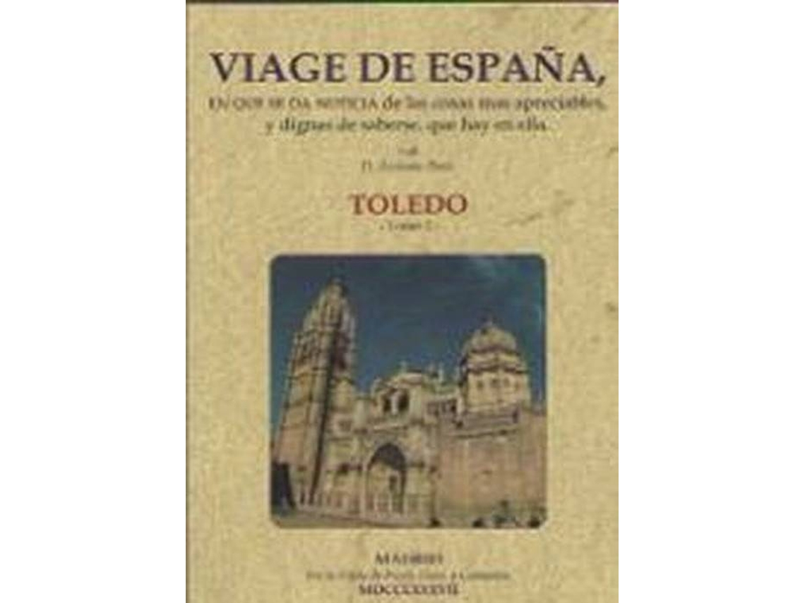 Libro .Toledo.Viage De España de Antonio Ponz (Español)