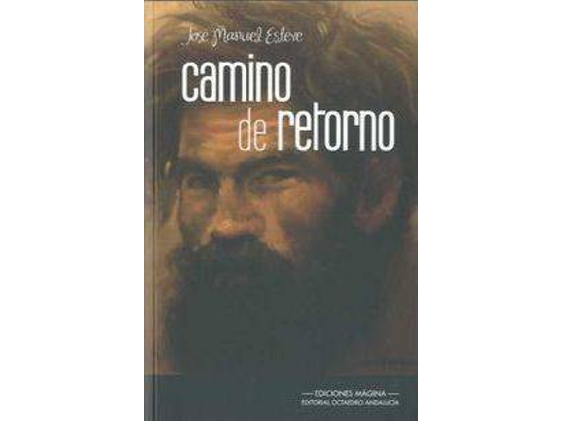 Libro Camino De Retorno de José Manuel Esteve Zaragaza (Español)
