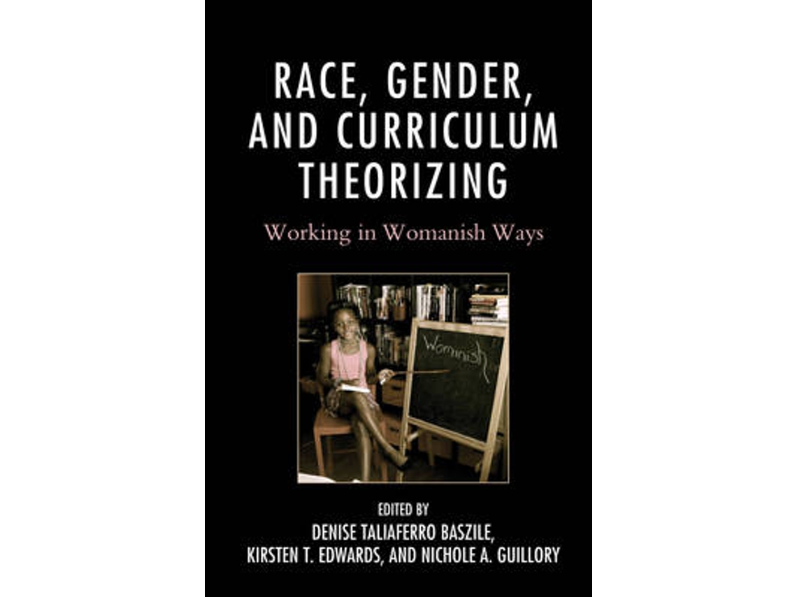 Libro Race, Gender, and Curriculum Theorizing (Inglés)