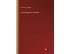 Libro Mythologie Der Germanen De Elard Hugo Meyer (alemán)