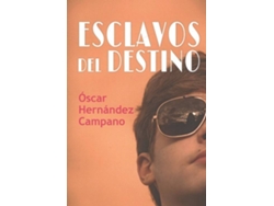 Libro Esclavos Del Destino de Oscar Hernandez (Español)