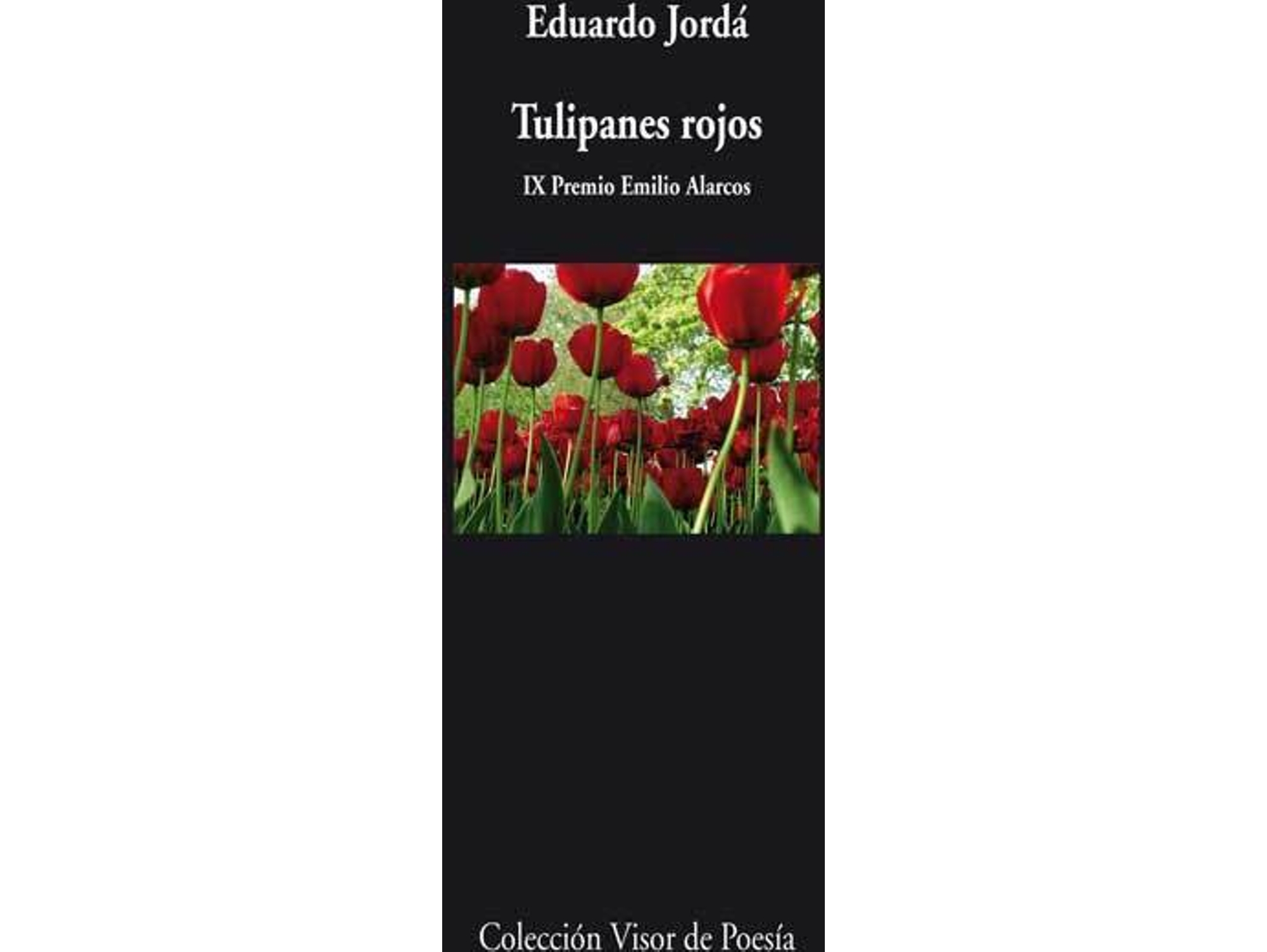 Libro Tulipanes Rojos de Eduardo Jordá (Español)