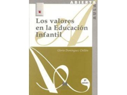 Libro Los Valores En La Educación Infantil de Gloria Domínguez Chillín (Español)