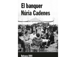 Libro El Banquer de Núria Cadenes Alabèrnia (Catalán)