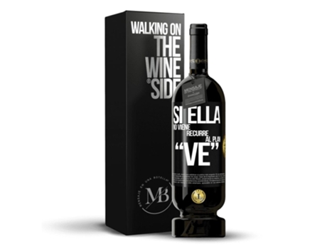 Vino Tinto MENSAGEM EM UMA GARRAFA «Si Ella No Viene, Recurre Al Plan Ve» 2014 (0.75 L - 1 unidade)