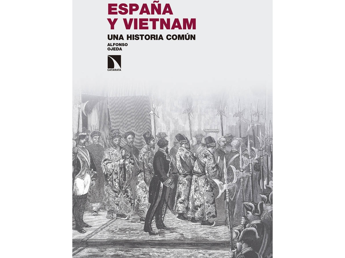 Libro España Y Vietnam. Una Historia Común de Alfonso Ojeda Marín (Español)