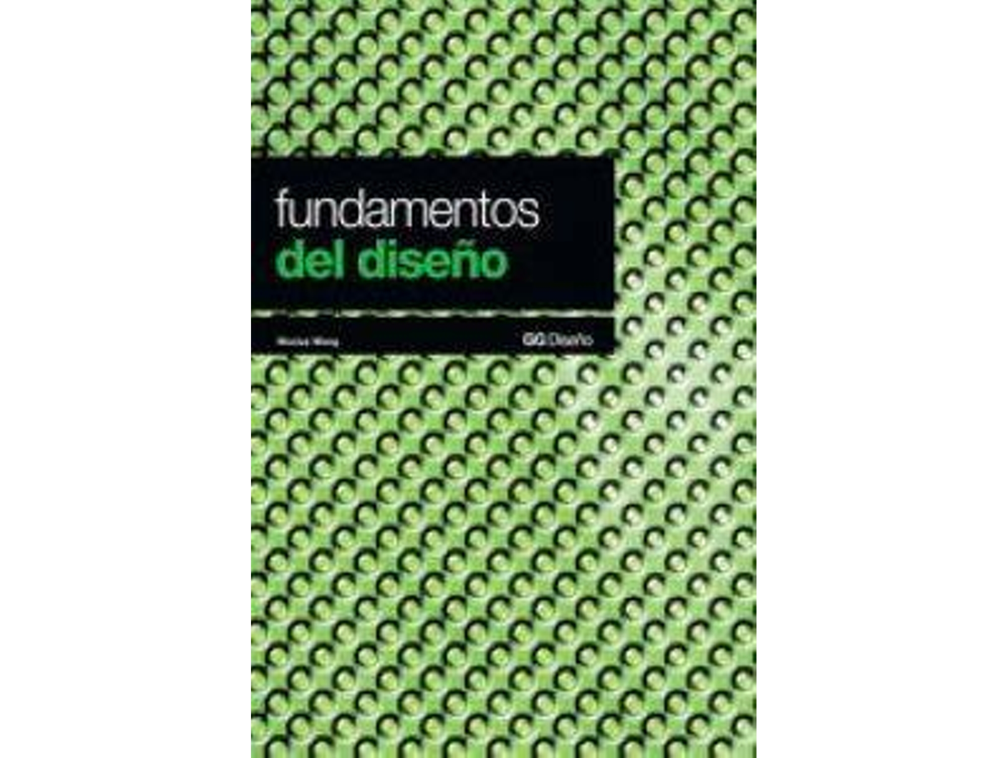 Libro Fundamentos Del Diseño de Wucius Wong (Español)