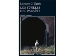 Libro Los Túneles Del Paraíso de Luciano G. Egido (Español)