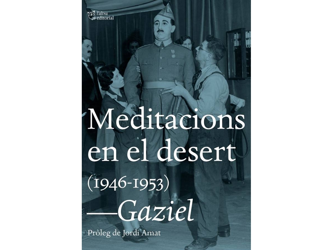 Libro Meditacions En El Desert (1946-1953) de Gaziel (Catalán)
