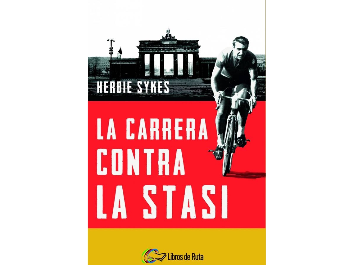 Libro La Carrera Contra La Stasi de Herbie Sykes (Español)