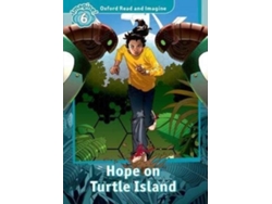 Oxford Read and Imagine: Level 6: Hope on Turtle Island