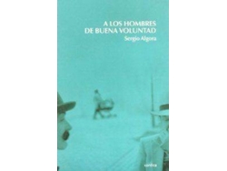 Libro A Los Hombres De Buena Voluntad de Sergio Algora (Español)