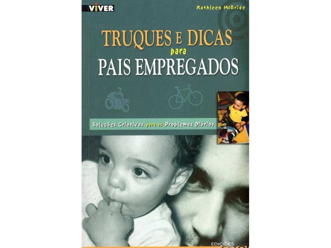 Libro Truques e Dicas para Pais Empregados de Kathleen Mcbride (Portugués)