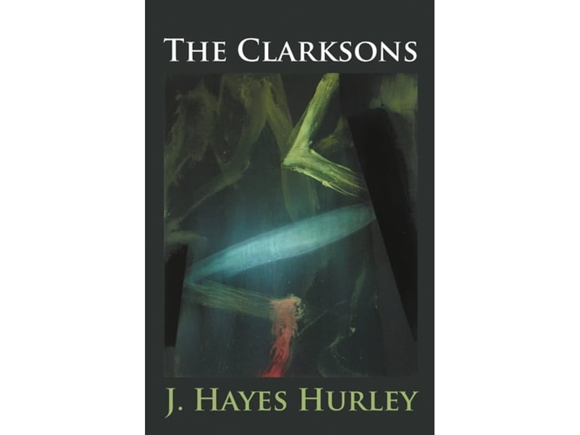 Libro The Clarksons De J Hayes Hurley (inglés)