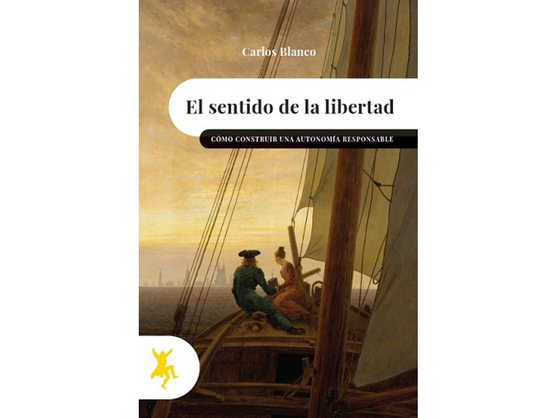 Libro Sentido De La Libertad, El de Carlos Blanco (Español)