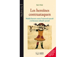 Libro Heroines Contraataquen, Les de Bel Olid (Catalán)