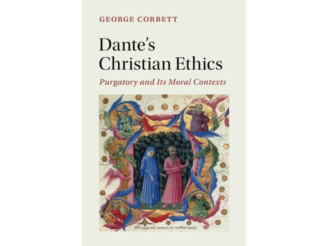 Libro Dantes Christian Ethics De George Corbett (inglés)