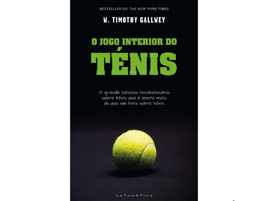 Libro O Jogo Interior do Ténis de W Timothy Gallwey (Portugués)
