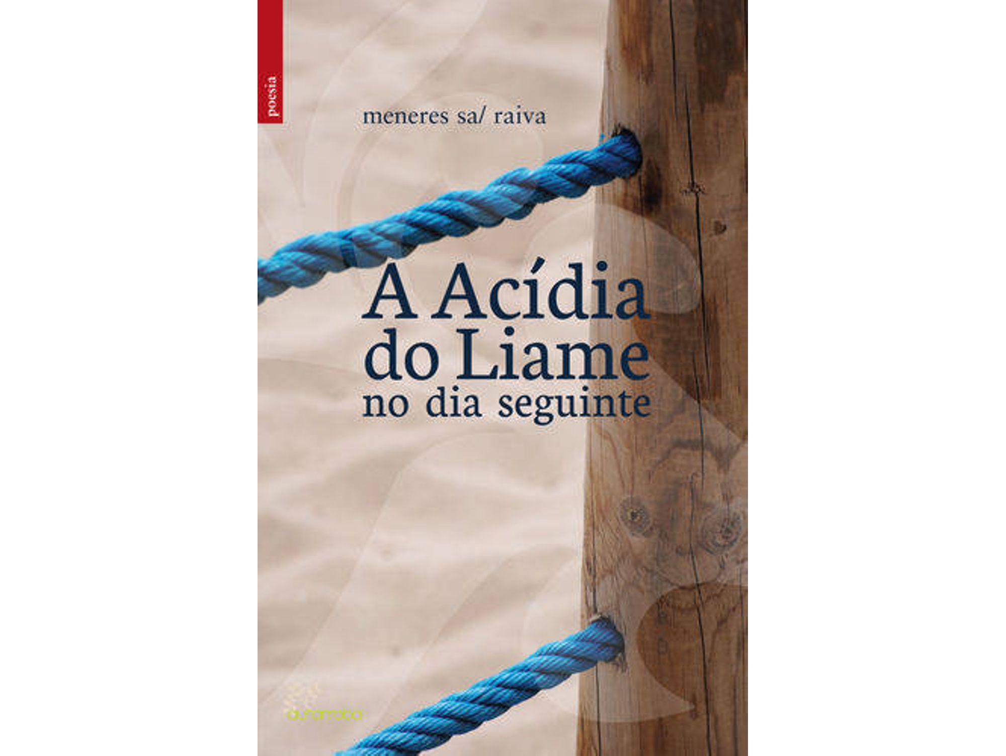 Libro A Acídia Do Liame No Dia Seguinte de Albino Baptista (Portugués)