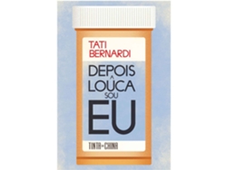 Libro Depois A Louca Sou Eu De Tati Bernardi (portugués)