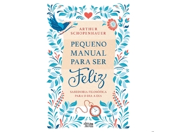 Libro Pequeno Manual Para Ser Feliz de Arthur Schopenhauer (Portugués)