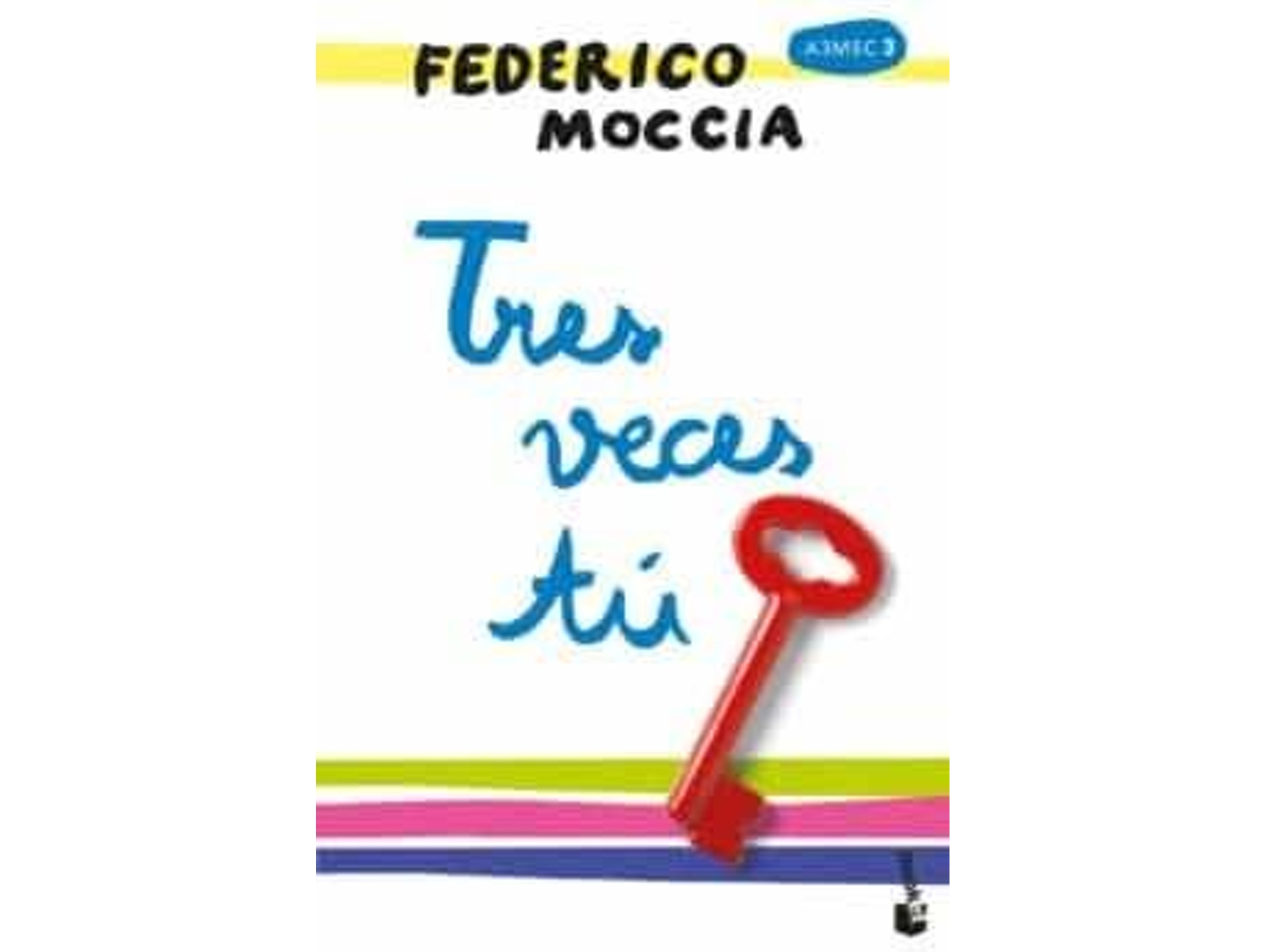 Libro Tres Veces Tu de Federico Moccia (Año de Edición - 2018)