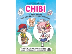 Libro Chibi El Arte Japonés Para Dibujar Personajes Adorables (Español)