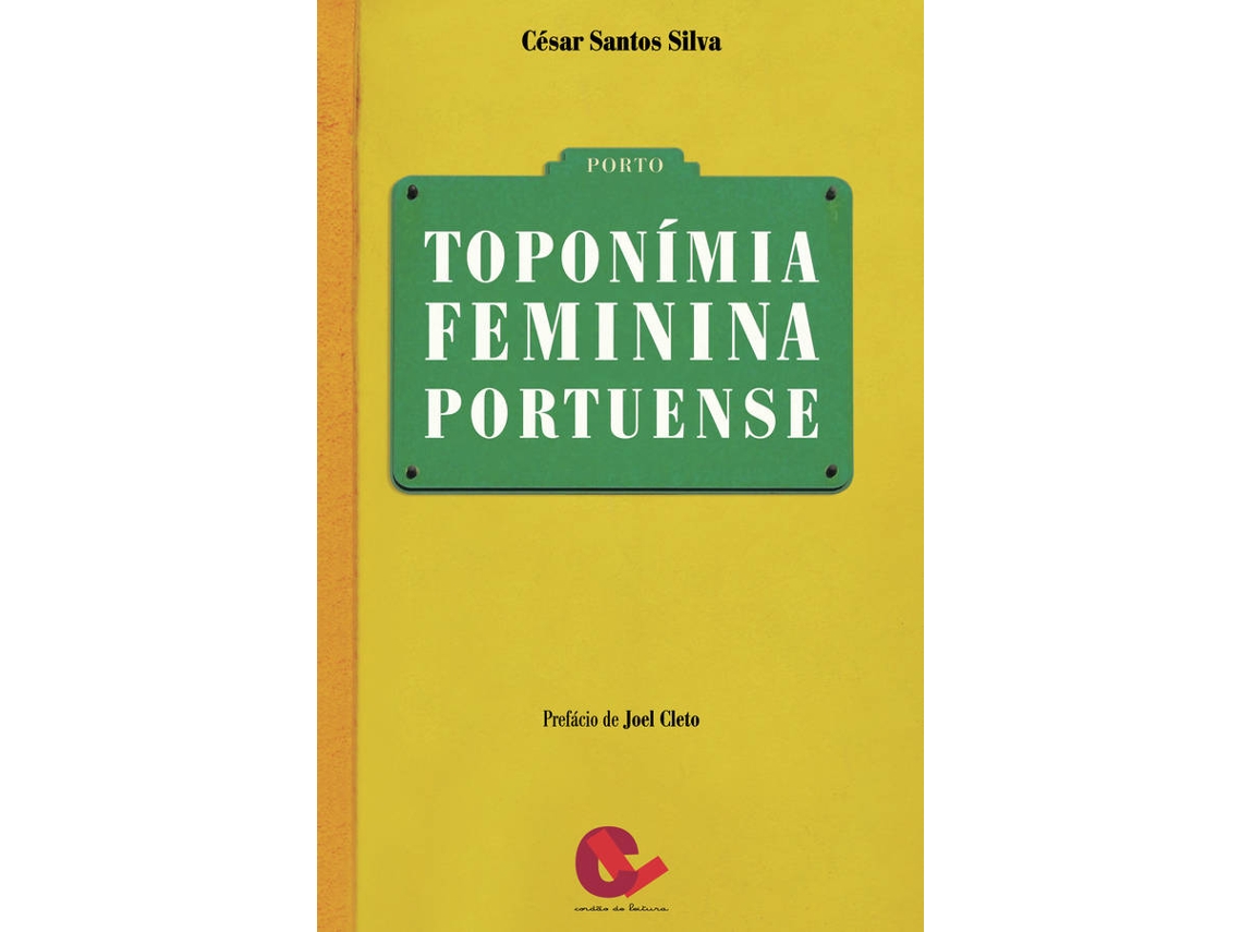 Libro Toponímia Feminina Portuense de César Santos Silva (Portugués)