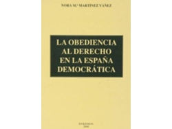 Libro La Obediencia Al Derecho En La España Democrática de Nora María Martínez Yáñez (Español)