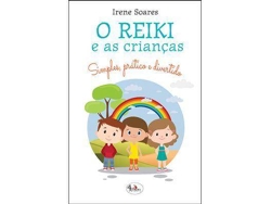Libro O Reiki e as Crianças de Irene Soares (Portugués)