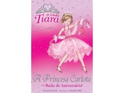O CLUBE TIARA 'A PRINCESA CARLOTA E'$G9