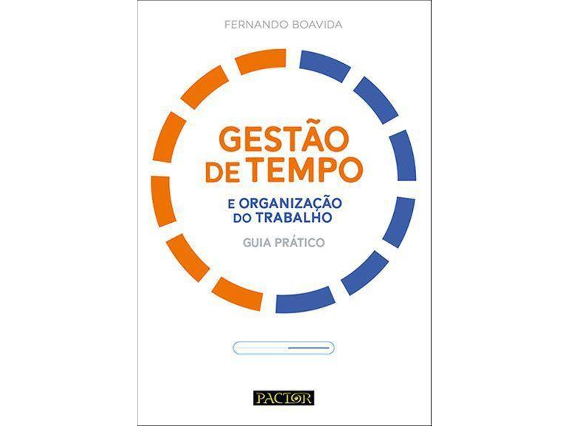 Libro Gestão de Tempo e Organização do Trabalho de Fernando Boavida (Portugués)