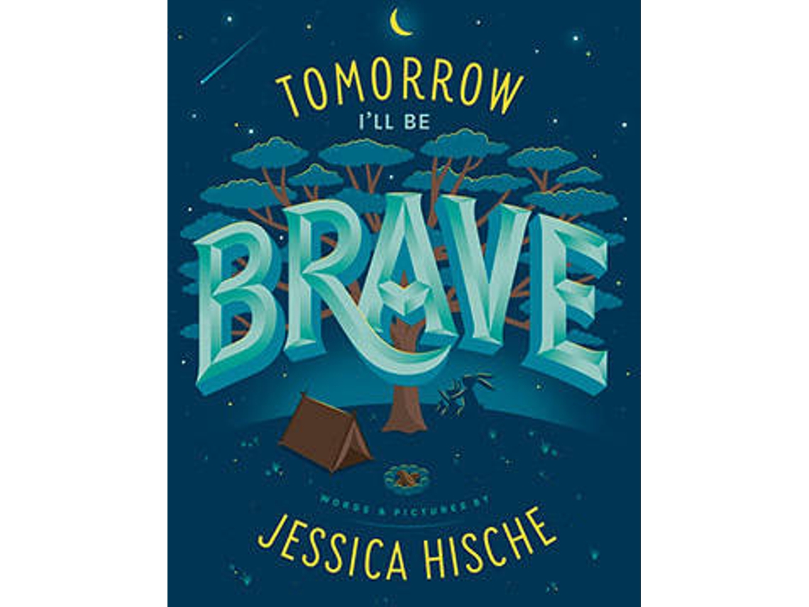 Libro Tomorrow I'Ll Be Brave de Jessica Hische (Inglés - 2018)