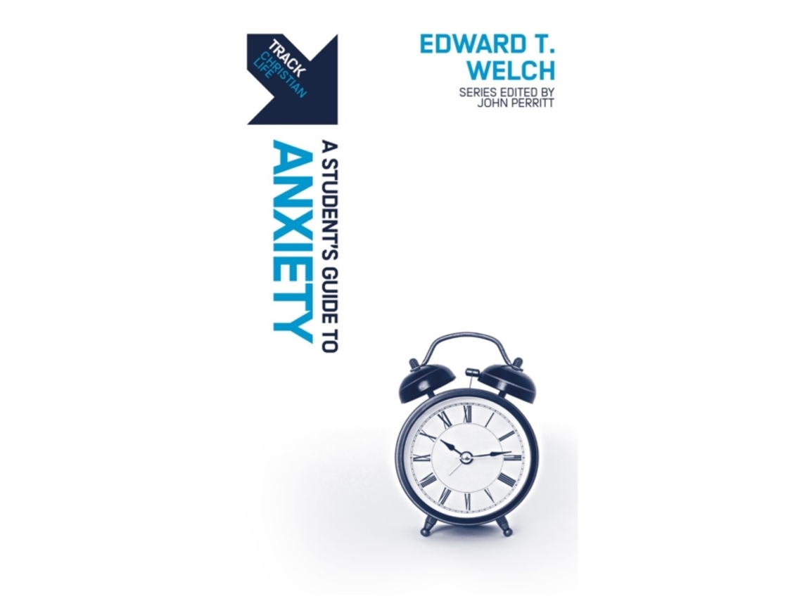 Libro Track Anxiety de Edward T Welch (Inglés)
