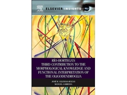 Libro Rio-Hortega'S Third Contribution Morphological Knowledge de Garrosa Rozas (Inglés)