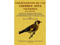 Libro Conocimiento De Las Catorce Aves Menores De Jaula de Juan Bautista Xamarro (Español)